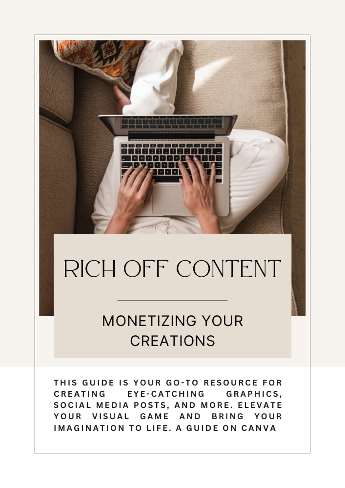 Rich off Content - Monetizing your Creations
